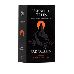 预售 英文原版 未完成的故事 Unfinished Tales 魔戒战争结束以后的中土故事 背景设定 J. R. R. Tolkien托尔金