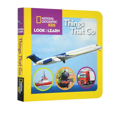 英文原版 National Geographic Kids Look and Learn: Things That Go 国家地理儿童版边看边学：交通工具 纸板书