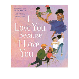 You Love Because 温暖友爱 儿童英语启蒙图画故事书 英文原版 情商培养