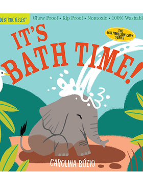 预售 英文原版绘本 Workman出品 Indestructibles:It's Bath Time! 咬咬书 安全无毒可水洗撕不破咬不坏 0-2岁婴幼儿启蒙认知