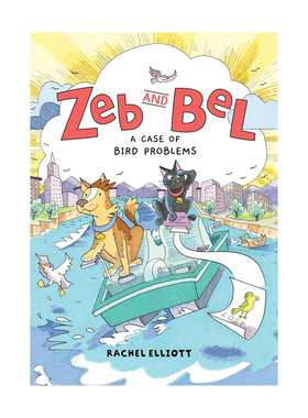 预售 英文原版 Zeb and Bel: A Case of Bird Problems 泽布与贝尔：鸟类风波案 趣味解谜 侦探幽默轻喜剧图像小说 青少年课外读物