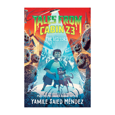 预售 英文原版 23号木屋奇谭 3Tales from Cabin 23 #3: The Visitors 访问者 桥梁章节小说  奇幻冒险成长 青少年读物