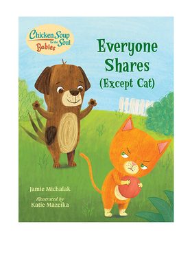 英文原版 Chicken Soup for the Soul BABIES: Everyone Shares (Except Cat): A Book About Sharing纸板书 情商启蒙绘本