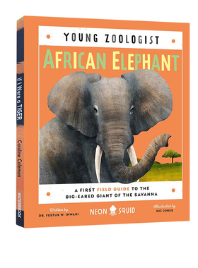 英文原版African Elephant Young Zoologist A First Field Guide to the Big-Eared Giant of the Savanna精装科普绘本图画书