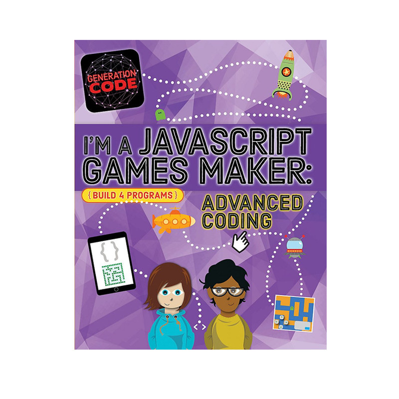 英文原版 Generation Code 系列 I'm a JavaScript Games Maker 精装 我是 JavaScript 游戏创作者：进阶篇 儿童编程启蒙图书