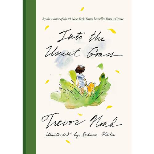 崔娃图像回忆录 进入未经修剪的草地 英文原版 Into the Uncut Grass 走进荒草丛中 Trevor Noah 儿童艺术插画漫画
