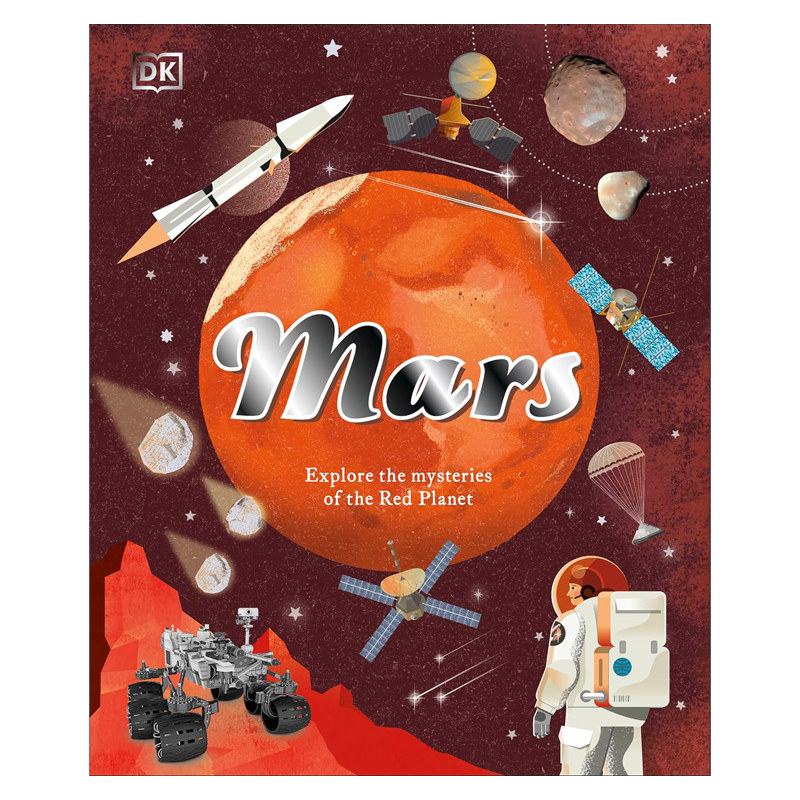 英文原版 Mars 火星:探索红色星球的奥秘 火星运转的秘密 太空探险 天文学入门科普百科 儿童读物