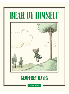 预售 Bear By Himself 独自的小熊 精装 3-7岁 英文原版 儿童温馨图画书