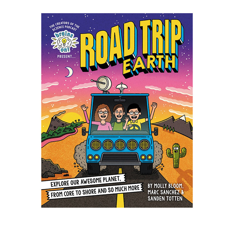 预售 英文原版 Brains On! Presents Road Trip Earth 地球之旅 从地核到外层大气 全彩插图漫画科普绘本 STEM 儿童科学百科