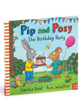 英文原版 Pip and Posy: The Birthday Party  波西和皮普 生日派对 Axel Scheffler 低幼儿童英语启蒙益智图画书 扫描听音频
