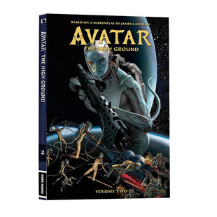 阿凡达 高地 卷2 漫画图像小说 电影水之道前传 Avatar: The High Ground Volume 2 精装 绘本小说漫画书