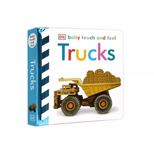 小卡车 撕不烂绘本 Touch 交通工具 幼儿启蒙早教纸板书 DK触摸书 Trucks Feel and Baby 英文原版