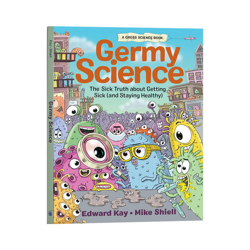 英文原版 细菌科学 Germy Science The Sick Truth about Getting Sick 儿童科普知识类读物 Edward Kay