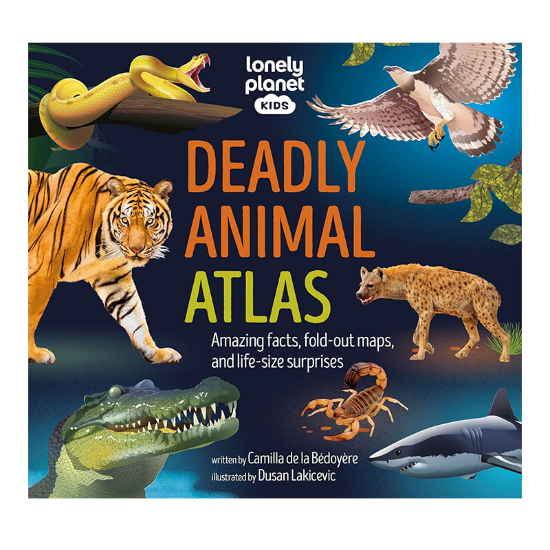 预售 英文原版 Lonely Planet Kids Deadly Animal Atlas 孤独星球 致命动物图集 精装 儿童动物科普绘本