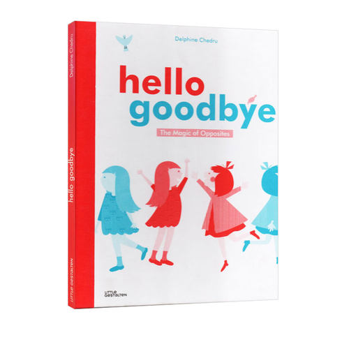 英文原版 Hello Goodbye: The Magic of Opposites 精装大开本光影魔术书 趣味单词认知 儿童英语启蒙图画书 Little Gestalten