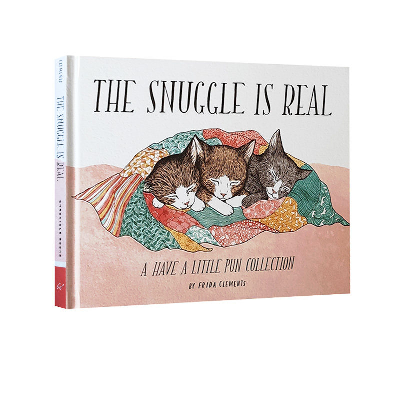 英文原版 互相依偎 双关语合集 英文原版 The Snuggle is Real A Have a Little Pun Collection 绘本 Chronicle