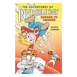 预售 英文原版 The Adventures of Invisible Boy #2: Zeroes to Heroes 隐形男孩历险记2 儿童冒险漫画 纽约时报 Doogie Horner