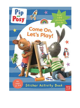 波西和皮普TV版 英文原版 Pip and Posy: Come On, Let’s Play! 附贴纸 宝宝早教绘本 英语启蒙睡前图画故事书