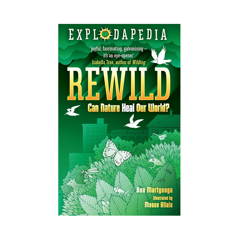 预售 英文原版 爆炸百科系列 Explodapedia Rewild 自然  Ben Martynoga 科普与科学通识 英文科普插图读物