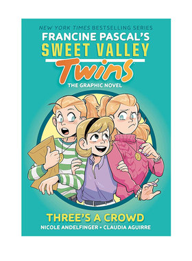 预售 英文原版 Sweet Valley Twins #7: Three's a Crowd 甜蜜谷双胞胎7 三人成群 全彩漫画绘本 儿童课外阅读故事书