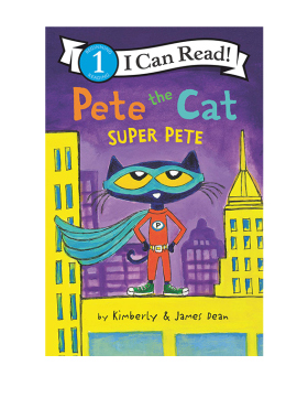 英文原版 Pete the Cat: Super Pete 超级皮特 皮特猫平装绘本 I can read 1