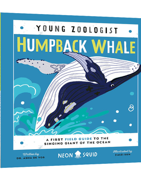 英文原版 Humpback Whale (Young Zoologist): A First Field Guide to the Singing Giant of the Ocean 精装 知识科普绘本