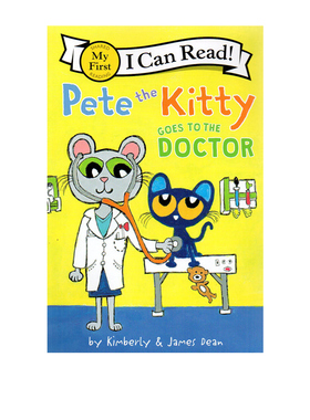英文原版 Pete the Kitty Goes to the Doctor 皮特猫 I can read 1分级读物 儿童绘本图画故事书