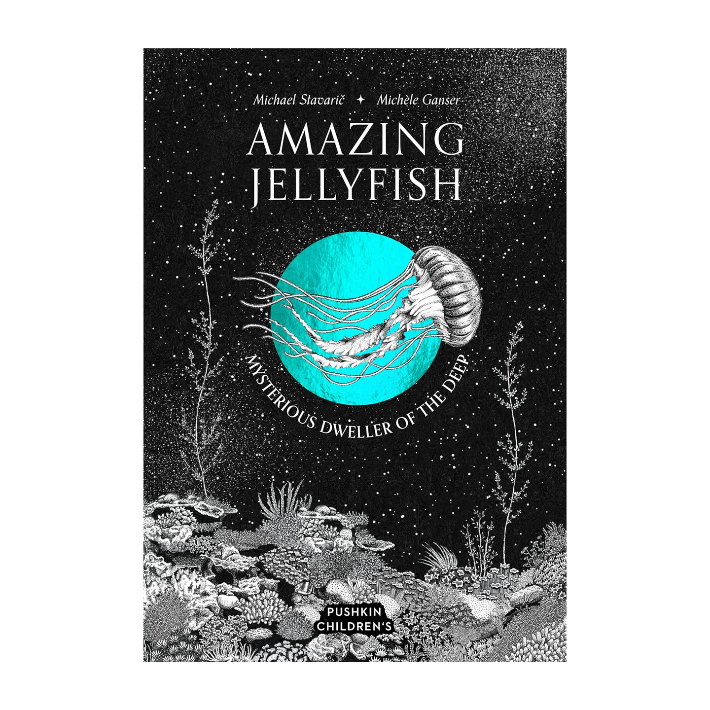 预售 深海神秘居民 Amazing Jellyfish: Mysterious Dweller of the Deep 亲子共读早教读物 趣味海洋生物知识启蒙读物 精装绘本