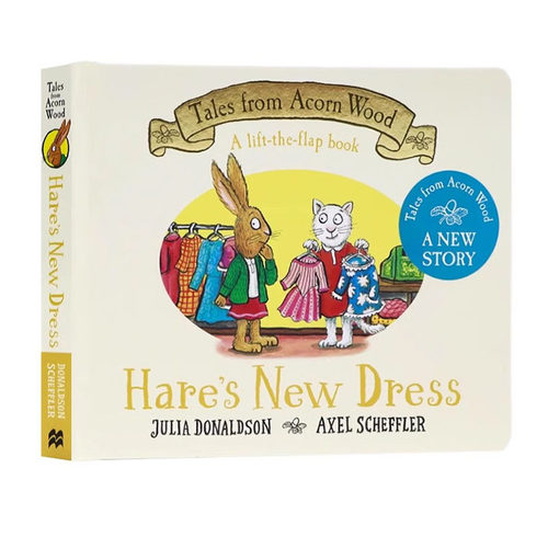 英文原版 橡树林的故事新品 Tales from Acorn Wood: Hare's New Dress 兔子的新裙子 启蒙绘本纸板翻翻书 咕噜牛 Julia Donaldson