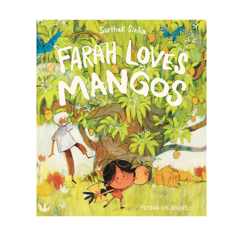 英文原版 Farah Loves Mangos 法拉爱吃芒果  2024克劳斯·佛兰科奖名单 Sarthak Sinha 儿童人际关系绘本