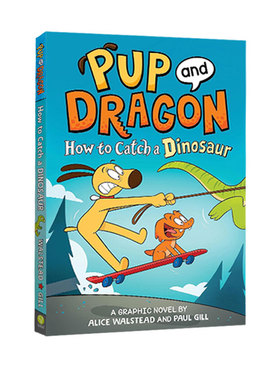 英文原版 Pup and Dragon How to Catch a dinosaur 精装漫画 少年课外读物漫画绘本