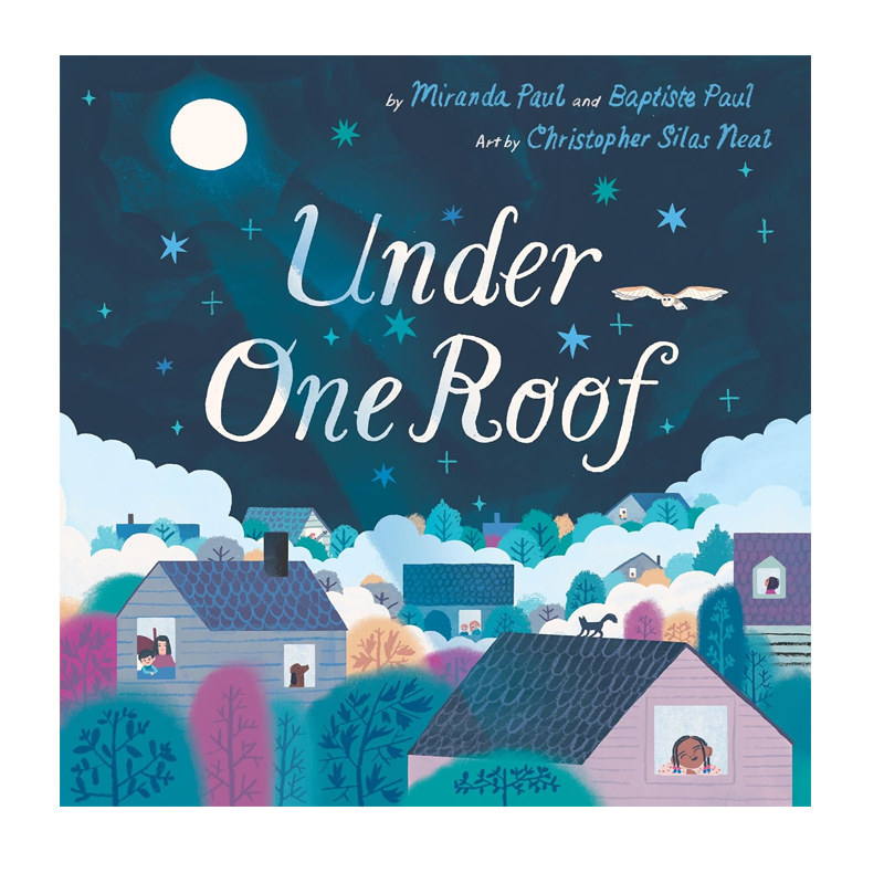 预售 英文原版 同一屋檐下 Under One Roof 精装绘本 关于爱与陪伴的暖心睡前故事 宝宝睡前读物
