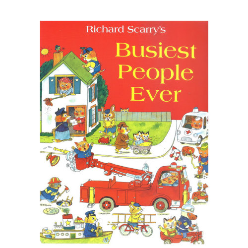 英文原版 Richard Scarry's Busiest People Ever 斯凯瑞童书 忙碌的人