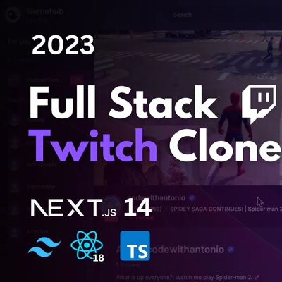Next.js 全栈开发教程 Twitch流媒体直播平台 英文授课 React