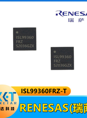 RENESAS/瑞萨 栅极驱动IC  ISL99360FRZ-T专业电源管理 (PMIC)