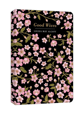 英文原版 Good Wives 好妻子 浮雕封面高颜值装帧设计 Louisa May Alcott 精装Chiltern Classic 英文版 进口英语原版书籍