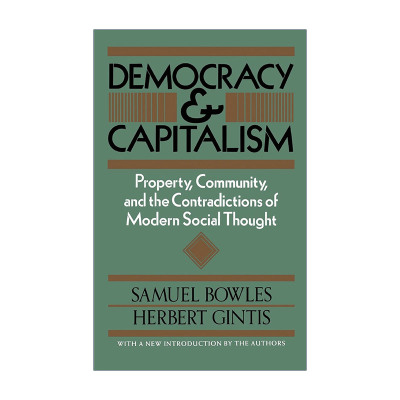 英文原版 Democracy and Capitalism 民主与资本主义 财产 共同体以及现代社会思想的矛盾 英文版 进口英语原版书籍
