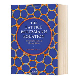 晶格波尔兹曼方程 流体物质的复杂状态 The Lattice Boltzmann Equation 精装 英文原版物理学知识读物 进口英语书籍