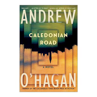 英文原版 Caledonian Road 卡利多尼安道 奥威尔奖入围 安德鲁·奥黑根 英文版 进口英语原版书籍