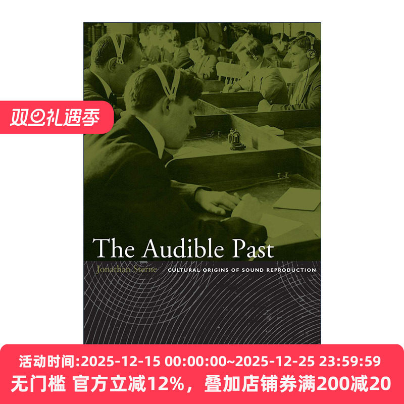 英文原版 The Audible Past 可听见的过去 声音再生产的文化起源 Jonathan Sterne 英文版 进口英语原版书籍