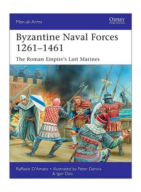英文原版 Byzantine Naval Forces 1261–1461 拜占庭海军 历史上的军队系列 英文版 进口英语原版书籍