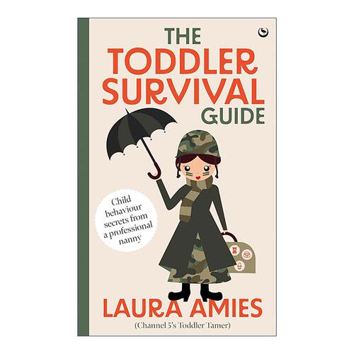 英文原版 The Toddler Survival Guide 幼儿生存指南 幼儿驯服专家育儿技巧 儿童行为 Laura Amies 英文版 进口英语原版书籍