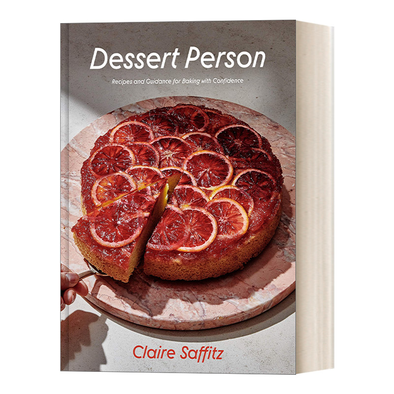 英文原版 Dessert Person 甜点师 自信烘焙的食谱和指导手册 Claire Saffitz 精装 英文版 进口英语原版书籍