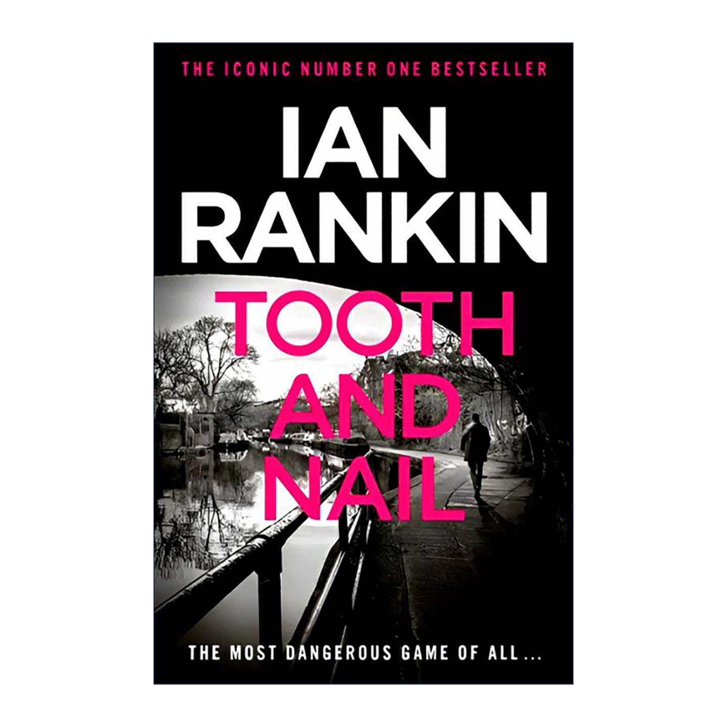 英文原版 Tooth And Nail 艺术谋杀 侦探推理悬疑小说 探长雷布思系列 Rebus 英文版 进口英语原版书籍