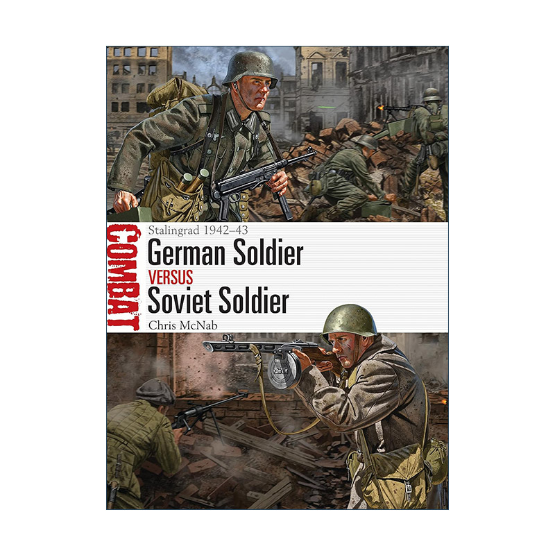 英文原版 German Soldier vs Soviet Soldier 二战德国士兵VS苏联士兵 1942-43斯大林格勒 对战历史系列 英文版 进口英语原版书籍