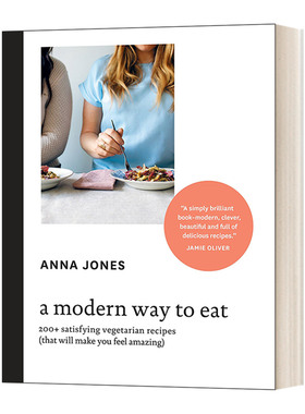 英文原版 A Modern Way to Eat 200+ Satisfying Vegetarian Recipes 现代吃法 200多种令人满意的素食食谱 精装 英文版 进口书籍