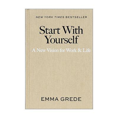 英文原版 Start With Yourself 始于自我 重塑工作与人生的全新格局 精装 英文版 进口英语原版书籍