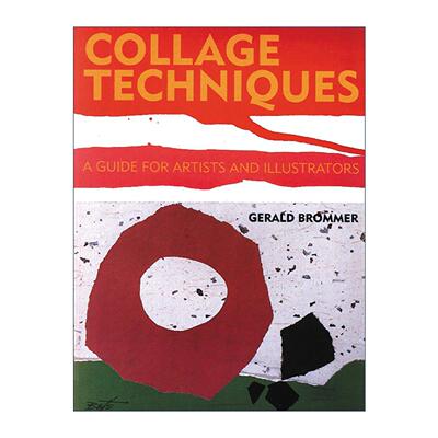 英文原版 Collage Techniques 拼贴技术 艺术家和插画家指南 Gerald F. Brommer 英文版 进口英语原版书籍