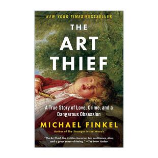 英文原版 The Art Thief 艺术大盗 传记 森林里的陌生人作者迈克·芬克尔 英文版 进口英语原版书籍
