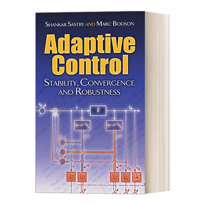 英文原版 Adaptive Control Stability Convergence and Robustness自适应控制 稳定性 收敛性和鲁棒性 多佛电气工程书籍 进口书籍